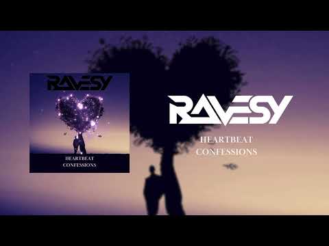 Ravesy - Heartbeat Confessions
