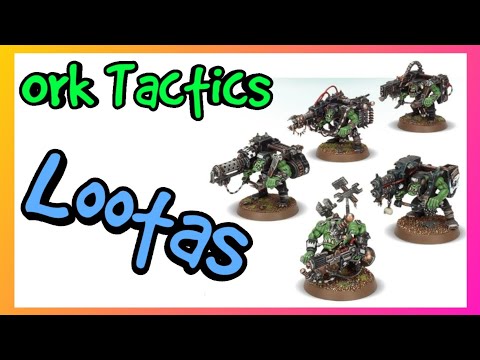 Ork Tactics - Lootas - Index Orks Warhammer 40k 10th Edition