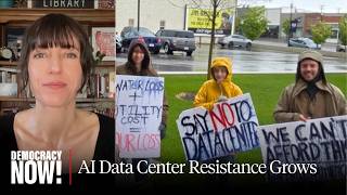 Astra Taylor on AI Data Center Resistance & Fighting "Billionaire Big Tech Agenda"
