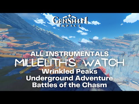 All 3  Instrumentals Millelith's Watch -Wrinkled Peaks, Underground Adventures, Battles of the Chasm