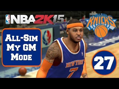 NBA2K15 All-Sim My Gm Mode - New York Knicks #27 (PS4)