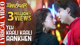 Download lagu Yeh Kaali Kaali Aankhen LYRICAL VIDEO Shah Rukh Kh... mp3