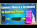 How To Connect Keyboard And Mouse To Android Phone Wired Or Wireless Easy Method
