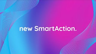 Welcome to the New SmartAction