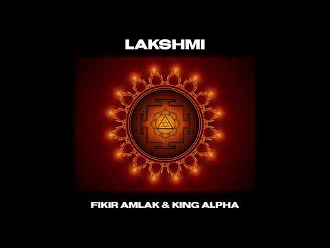 Fikir Amlak & King Alpha - Lakshmi & Dubs