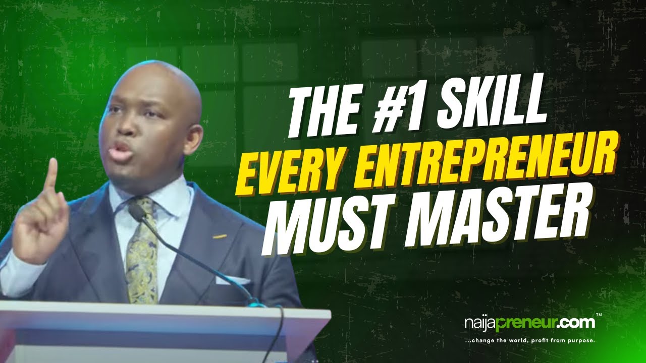 Vusi Thembekwayo’s -  #1 SKILL EVERY ENTREPRENEUR MUST MASTER