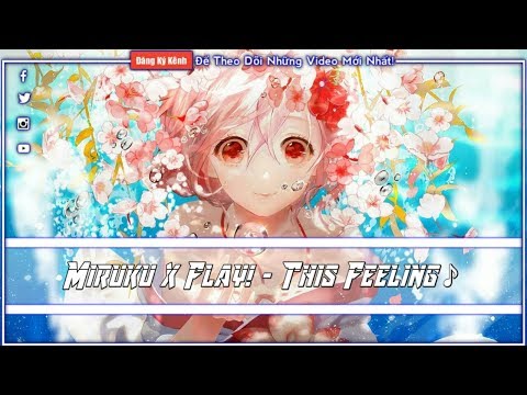 Miruku x Flay! - This Feeling♪
