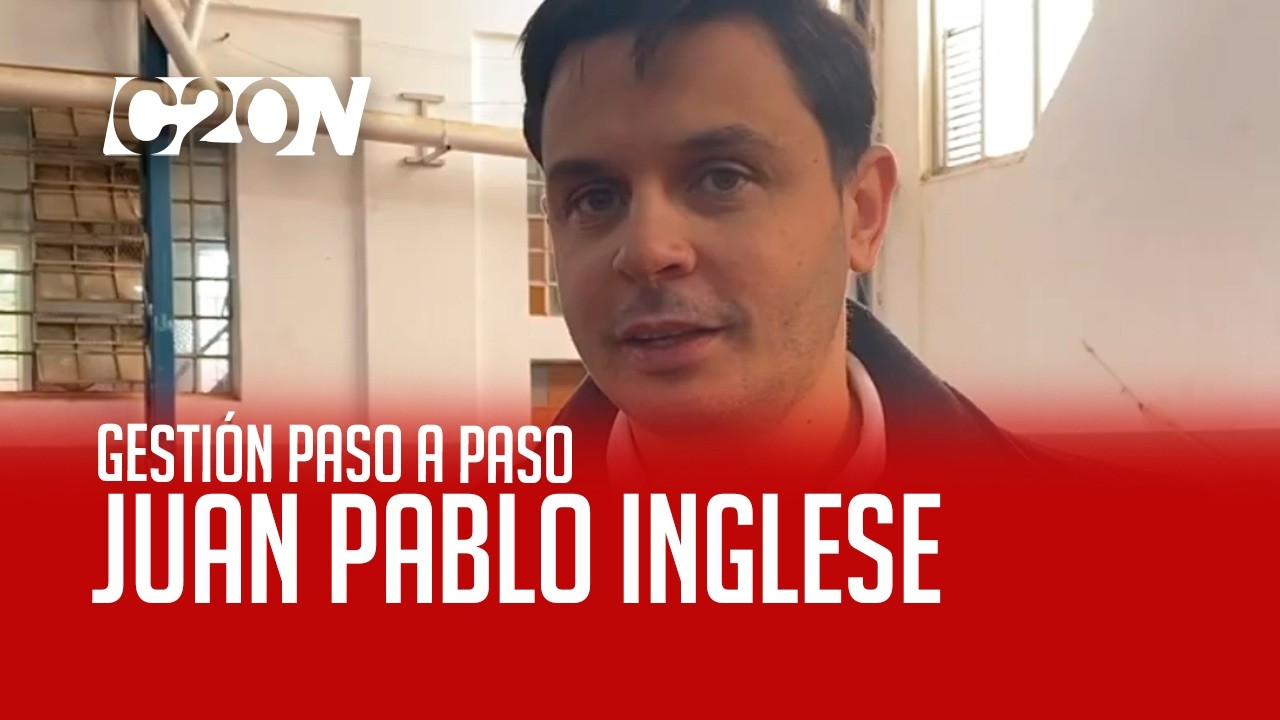 C20 Noticias | Gestión paso a paso - Juan Pablo Inglese
