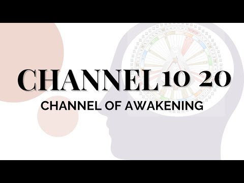 Human Design Channels - The Channel of Awakening: 10 20