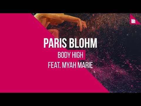 Paris Blohm feat. Myah Marie - Body High