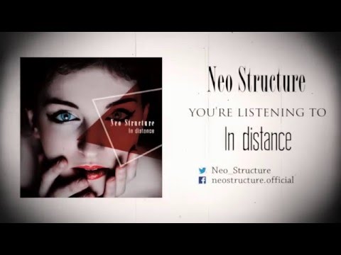 Neo Structure - In distance