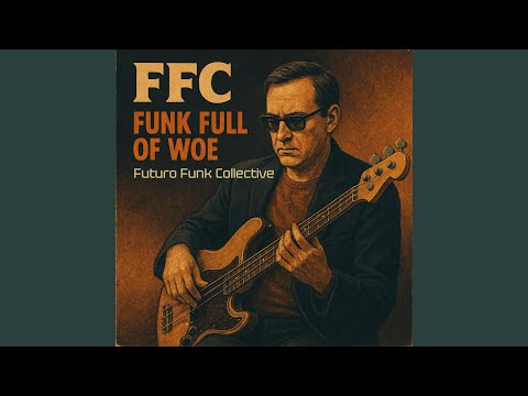 Funk Full of Woe