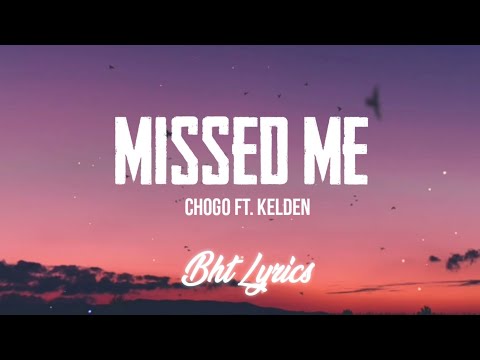 MISSED ME - Chogo ft. Kelden | Lyrics | Bhutanese rap 2021