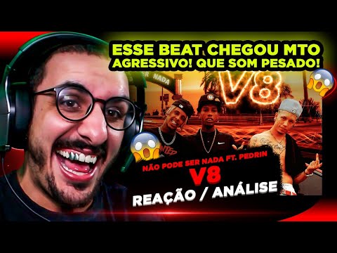 Não Pode Ser Nada - V8 ft. Pedrin [Reação/ Análise]