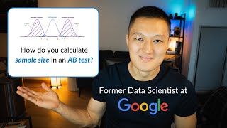 AB Testing 101 | Fmr. Google Data Scientist Explains How to Calculate the Sample Size