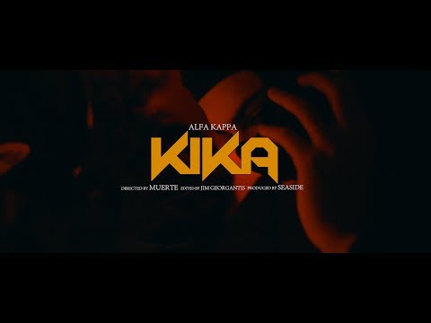 ALFA KAPPA - KIKA (Official Music Video)