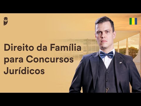Direito da Família para Concursos Jurídicos