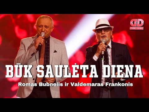Valdemaras Frankonis ir Romas Bubnelis - Būk Saulėta Diena (Lyric Video). Dainų Daina