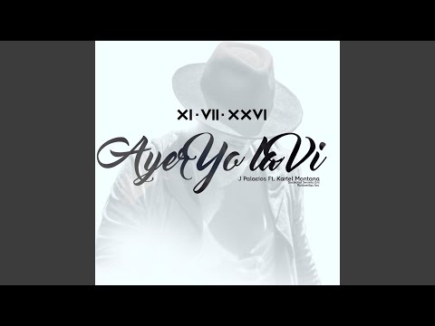 Ayer Yo la Vi (feat. Kartel Montana)