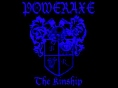POWERAXE - 10 THE MAN, THE LEGEND (THE KINSHIP)