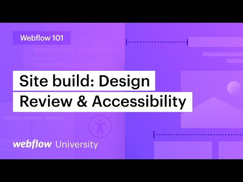 Website design and accessibility review — Webflow 101 (Part 9 of 10)