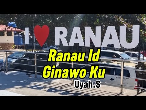 Ranau Id Ginawo Ku -Uyah.S [Pendidikan bahasa]