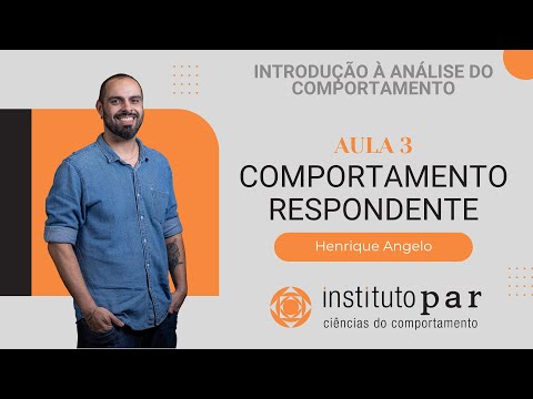 Introdução à Análise do Comportamento: Aula 3 - Comportamento Respondente (Reflexos)