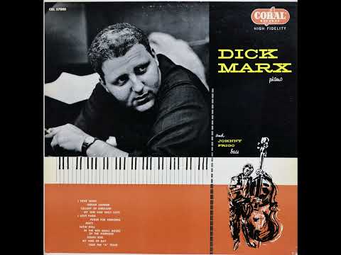 Dick Marx and Johnny Frigo - Piano Solos with Bass Accompaniment