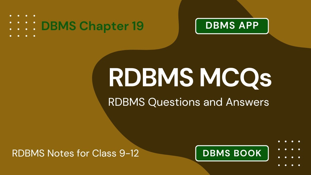 RDBMS MCQs Questions Answers | RDBMS Class 12–9 Notes PDF | Ch 19 MCQs | Download DBMS App & e-Book