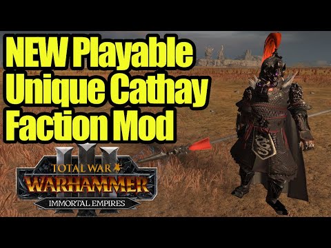 This NEW Mod Adds A Unique Playable Cathay Faction - Immortal Empires - Total War Warhammer 3