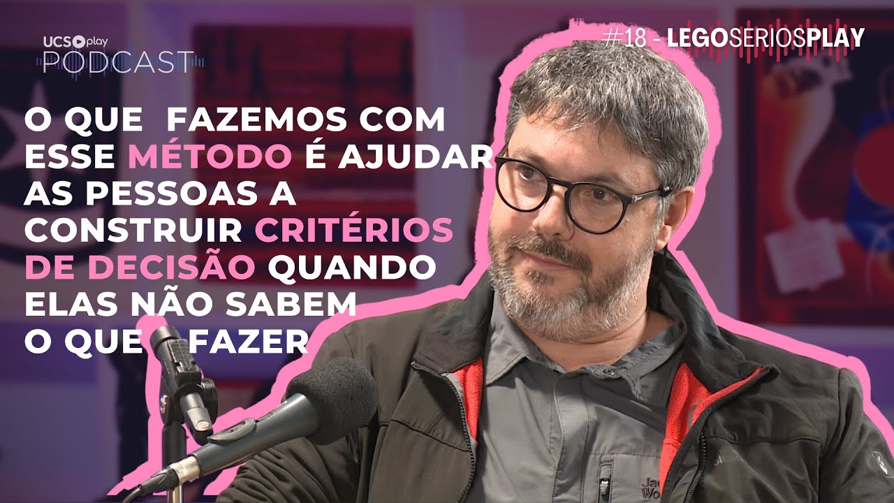 COMO "BRINCAR" DE LEGO PODE TORNAR REUNIÕES MAIS EFICAZES? | LUCIO MARGULIS - UCS Play Podcast #18