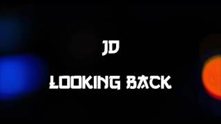 JD - Looking Back (EMINEM Mocking Bird Cover)