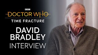 David Bradley Interview | Time Fracture 