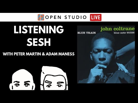 Coltrane | LIVE Listening Sesh - You'll Hear It (#43)