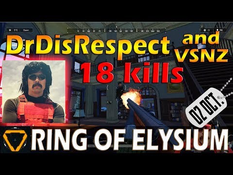 DrDisRespect & VSNZ | 18 kills | ROE (Ring of Elysium)