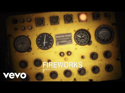 The Tragically Hip - Fireworks (Audio/2023 Remastered)
