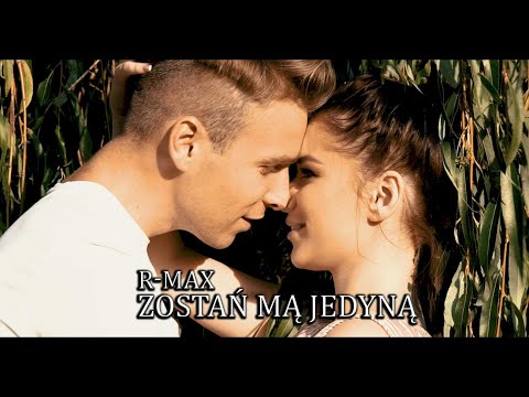 R-MAX -  ZOSTAŃ MĄ JEDYNĄ(OFFICIAL VIDEO 4K) NOWOŚĆ DISCO POLO 2019