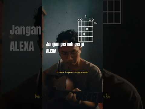 Jangan Pernah Pergi - Alexa