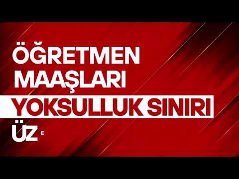 ÖĞRETMEN MAAŞI YOKSULLUK SINIRI ALTINDA OLAMAZ!