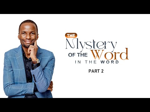 The Mystery Of The Word In The Word | Part 2 | Pastor Tony Osborn | 20th May 2024