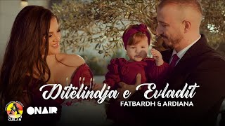 Fatbardh Azemi & Ardiana Dili - Ditëlindja E Evladit