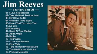 Jim Reeves Best Country Songs Of All Time - Jim Reeves Greatest Hits Full Album 2020