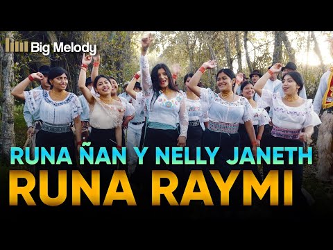 🔥RUNA RAYMI-Nelly Janeth y Runa Ñan - Video Oficial 4k🔥