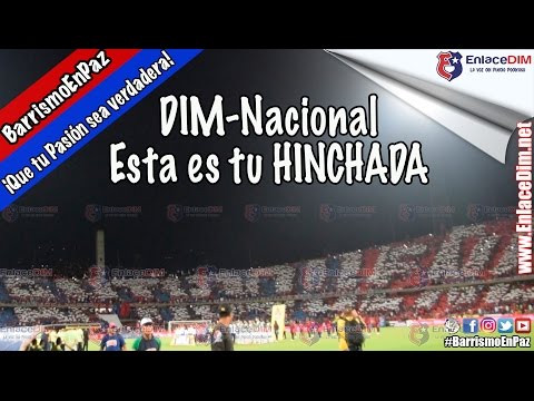 "CLÃSICO: DIM-Nacional Â¡LA HINCHADA DEL EQUIPO DEL PUEBLO! #EnlaceDIM #BarrismoEnPaz" Barra: Rexixtenxia Norte • Club: Independiente Medellín