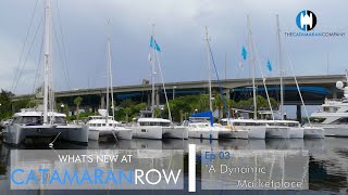 What's new at CatamaranRow? Ep 03 - A Dynamic Marketplace