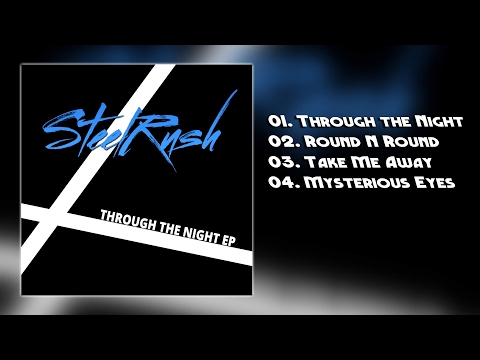 STEELRUSH - Through The Night [Full EP] 2016