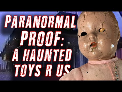 The Haunted Toys R Us: Real Ghost Caught on Camera
