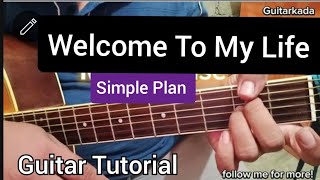 Welcome To My Life - Simple Plan GUITAR TUTORIAL