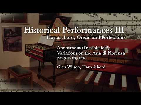 Anonymous Frescobaldi - Variations on the Aria di Fiorenza