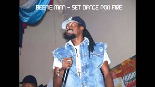 Beenie Man - Set Dance Pon Fire
